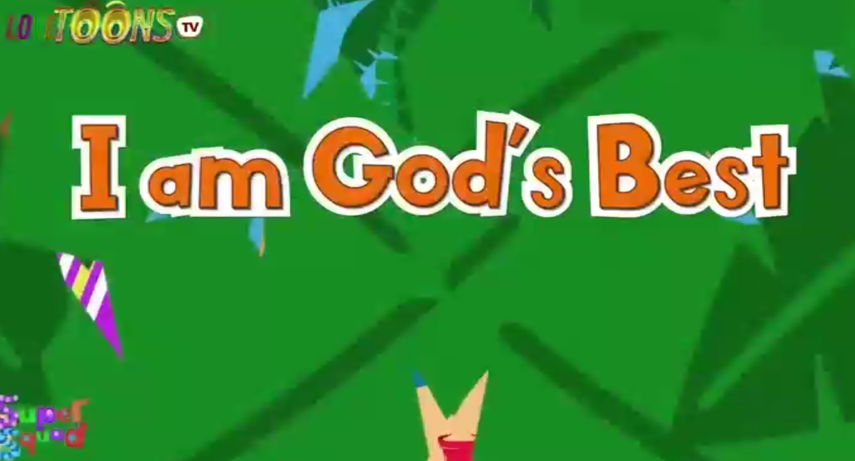 I am God&amp;#039;s best - Super Squad | Lovetoons TV